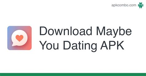 easy dating maybe you apk